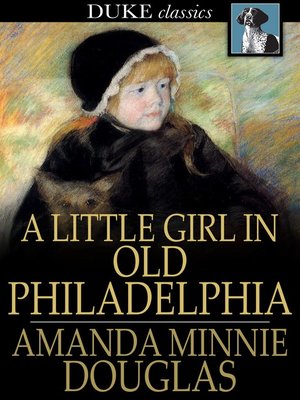 A Little Girl in Old Philadelphia - ebook